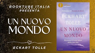 “UN NUOVO MONDO”  Libro di Eckart Tolle  BookTube Italia [upl. by Claresta]