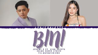 BINI  Jeremy G ft Aiah Arceta Color Coded Lyrics  Fil  Baybayin  Eng [upl. by Felicdad]