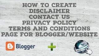 How to Create Terms and ConditionsPrivacy PolicyDisclaimerContact Us Page for BloggerWebsite [upl. by Nivalc]