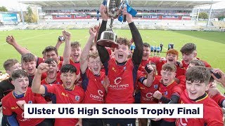 Ulster U16 High Schools Trophy Final  Behind the scenes [upl. by Burchett746]