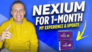 Nexium for 1Month My Experience amp Update [upl. by Nade522]