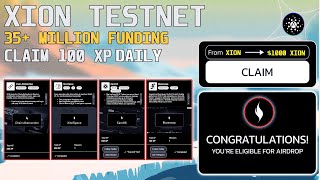 DAILY 100 XP XION TESTNET TRICK  CONFIMED 35M FUNDING AIRDROP [upl. by Darwen]