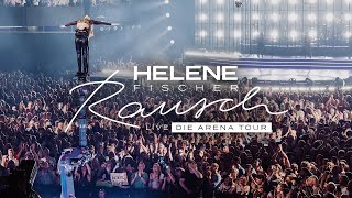 Helene Fischer  Atemlos Durch Die Nacht Live von RAUSCH LIVE – DIE ARENA TOUR [upl. by Trometer]