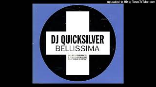 DJ Quicksilver  Bellissima Radio Edit [upl. by Kaycee]