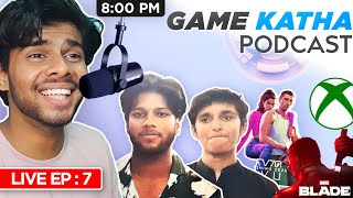 Game Katha Podcast Ep  7  Game Developers Talks About GTA 6 Blade amp Upcoming Games [upl. by Iviv]