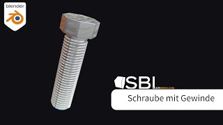 Schraubengewinde modellieren Blender 32 Tutorial  SBL Multimedia [upl. by Eisenhart]