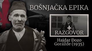 Bošnjačka epika  Hajdar Đozo RAZGOVOR [upl. by Arnulfo]