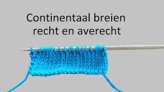 Sneller breien met continentaal breien recht en averecht [upl. by Fiedling]