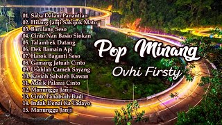 Album Minang  Ovhi Firsty [upl. by Nicks929]