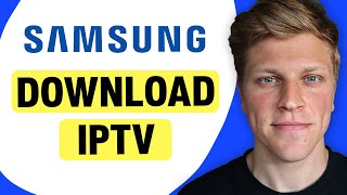 How to Download IPTV on Samsung Smart TV [upl. by Dysart]