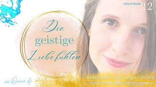 LIVE Heilstrom Meditation mit WiVViCA die geistige Liebe fühlen WH  frei nach Bruno Gröning [upl. by Elleiand432]