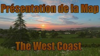 FS17  Présentation de la Map  The West Coast [upl. by Yornek]