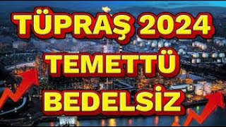 1 EKİM🔥TÜPRAŞTAN 3 TEMETTÜ  ORANINDA BEDELSİZ 20249 BİLANÇO TARİHİ VE ÇOK DAHA FAZLASI🚀 [upl. by Gennie]