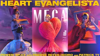 POWER Ep03  Heart Evangelista for Mega Magazine feat Peewee Isidro and Patrick Ty  BJ Pascual [upl. by Haletky]