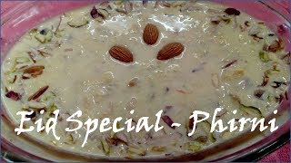 RAMZAN RAMADAN amp EID SPECIAL PHIRNI – FIRNI RECIPE – MUGHAL CUISINE – RICE PUDDING [upl. by Alurd746]