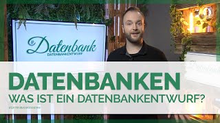 Was ist ein Datenbankentwurf Einfach erklärt [upl. by Yemar258]