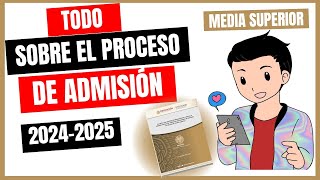 TODO PARA EL PROCESO DE ADMISIÓN MEDIA SUPERIOR 20242025 [upl. by Yrokcaz]