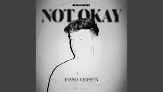 Not Okay Piano Version [upl. by Kizzie]