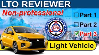 Part 3 of 3 LTO Exam Reviewer Tagalog Light Vehicle Code B B1 B2 Nonprofessional [upl. by Tcideneb]