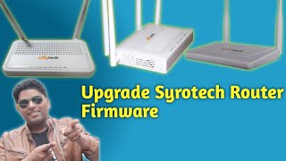 How to Upgrade Syrotech ONTRouter Firmware I Syrotech Router ka software kaise update kare [upl. by Calica]