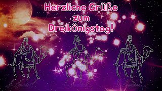 Herzliche Grüße zum Dreikönigstag🌟💖 Einen schönen Dreikönigstag Heilige Drei Könige Grüße✨💕 [upl. by Anires]