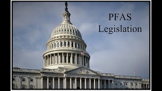 Updates on PFAS Legislation  Call Congress [upl. by Patricia569]