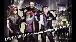 MAMPUKAH KELUARGA INI BERTAHAN  Left 4 dead MALAYSIA [upl. by Kucik]