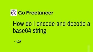 How do I encode and decode a base64 string [upl. by Leibrag]