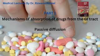 Mechanisms of drug absorption from GI tract  Passive diffusion  Lippincott pharmacology  Part 1 [upl. by Enela]