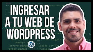 FACIL  Como Ingresar a Tu Página Web De Wordpress NUEVO [upl. by Vilberg]