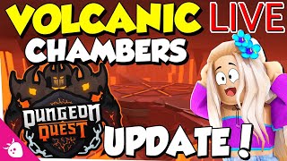 The NEW Dungeon Quest Volcanic Chambers UPDATE with GIVEAWAYS LIVE RoadTo100k [upl. by Cromwell]