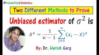 Sample Variance is Unbiased Estimator  Two Different Proofs [upl. by Ileana425]