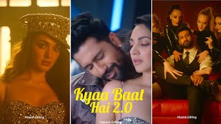 Kyaa Baat Hai 20 Full Screen Whatsapp Status  Harrdy S amp Nikhita G  Vicky K amp kiara A  New Song [upl. by Ferro]