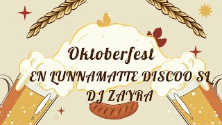 OKTOBERFEST EN LUNNAMATTE DISCOO SL DJ ZAYRA OKTOBERFEST MUSIC 27 SEP 2024 HD1080 60 HQ [upl. by Ella942]