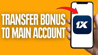 How To Transfer 1xbet Bonus To Main Account  2024 [upl. by Navis]