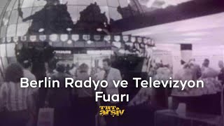 Berlin Radyo ve Televizyon Fuarı 1975  TRT Arşiv [upl. by Peace]