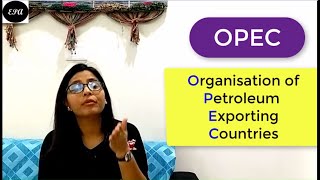 OPEC Oil Exporting Countries OPEC International Organisation By Chhavi Sharma [upl. by Vivian710]