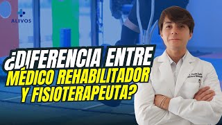 ¿Qué diferencia hay entre un médico rehabilitador y un fisioterapeuta [upl. by Naro]