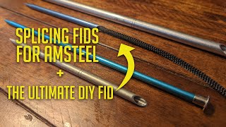 The Ultimate Splicing Fid  Everything you need to know about FIDS  the best DIY FID on the planet [upl. by Payson]