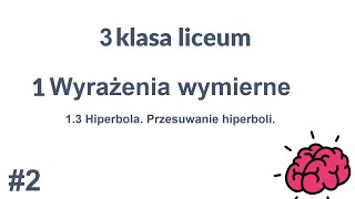 TAK PO PROSTU  Matematyka 3 liceum 13 Hiperbola Przesuwanie hiperboli part 24 [upl. by Sivel]