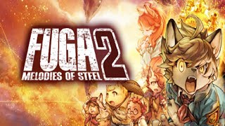 Fuga Melodies of Steel 2 2 [upl. by Renrut]