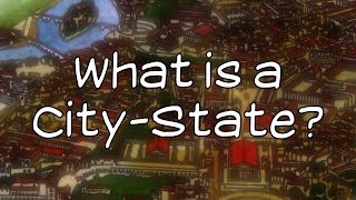 What is a CityState [upl. by Gretna]