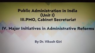 IIIPMO Cabinet Secretariat IV Major Initiatives in Administrative Reforms [upl. by Ellecrag]