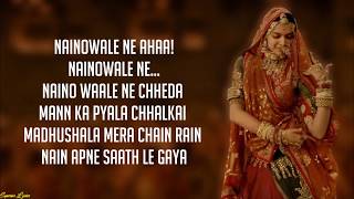 Naino wale Ne  Padmaavat Lyrics [upl. by Aneger]