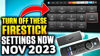 EVERY FIRESTICK SETTING you need to TURN OFF NOW November 2023 UPDATE [upl. by Nelad]