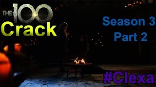 The 100 CRACK  Clexa  Season 3 Part 2 [upl. by Adlin761]