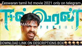 Eeswaran tamil hd movie ON our group check descriptions box to download the movie 🛠I MAX Cinemas🛠 [upl. by Ayoted380]