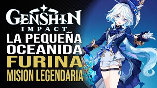 Genshin Impact  La pequeña oceánida  Furina  Misión legendaria [upl. by Areht]