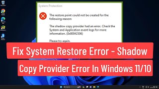 Fix System Restore Error  Shadow Copy Provider Error In Windows 11  10 [upl. by Saltzman]