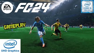 FC 24 Gameplay on i58250U Intel UHD Graphics 620 [upl. by Nohsram]